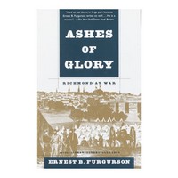 Furgurson; Ashes Of Glory: Richmond At War